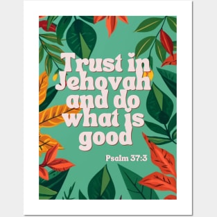 Trust quote from Psalm 37:3 Posters and Art